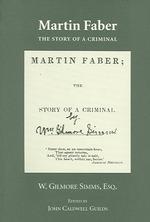 Martin Faber : The Story of a Criminal with 'Confessions of a Murder (The Simms Series)