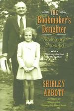 The Bookmaker's Daughter : A Memory Unbound