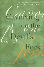 Cavorting on the Devil's Fork : The Pete Whetstone Letters of C. F. M. Noland (Arkansas Classics)