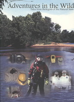 Adventures in the Wild : Tales from Biologists of the Natural State