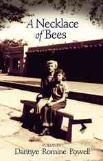 A Necklace of Bees : Poems (University of Arkansas Press Poetry Series)