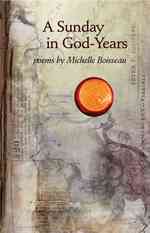 A Sunday in God-Years : Poems