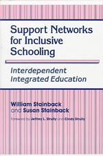 Support Networks for Inclusive Schooling : Interdependent Integrated Education