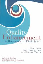 Quality Enhancement in Developmental Disabilities : Challenges and Opportunities in a Changing World