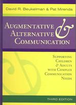Augmentative & Alternative Communication : Supporting Children & Adults with Complex Communication Needs （3TH）