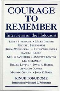 Courage to Remember : Interviews on the Holocaust