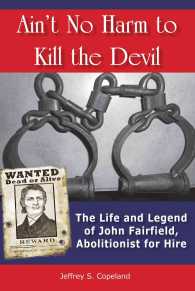 Ain't No Harm to Kill the Devil : The Life and Legacy of John Fairfield, Abolitionist for Hire