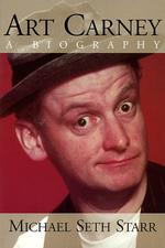 Art Carney : A Biography （Reprint）