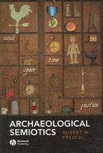 考古記号論<br>Archaeological Semiotics (Social Archaeology)