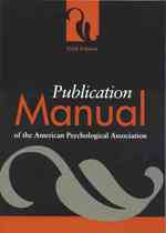 アメリカ心理学会（ＡＰＡ）論文マニュアル（第５版）<br>Publication Manual of the American Psychological Association (Publication Manual of the American Psychological Association) （5 SUB）
