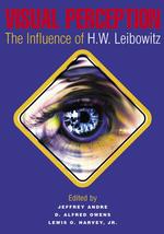 視覚：Ｈ．Ｗ．Ｌｅｉｂｏｗｉｔｚ記念論文集<br>Visual Perception : The Influence of H.W. Leibowitz (APA Decade of Behavior Series) （1ST）