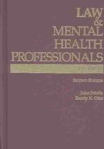 Law and Mental Health Professionals : Florida (Law & Mental Health Professionals Series) （2ND）