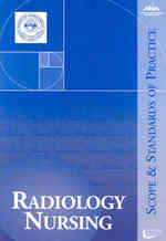 Radiology Nursing : Scope and Standards of Practice （1ST）
