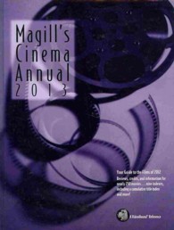Magill's Cinema Annual : 2013: a Survey of Films of 2012 (Magill's Cinema Annual) （32TH）