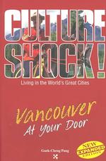 Culture Shock : Vancouver at Your Door (Culture Shock! at Your Door)