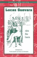 Lucas Guevara (Recovering the U.S. Hispanic Literary Heritage)