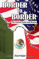 Border to Border : The United States and Mexico （TRA）