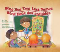 Rene Has Two Last Names / Rene tiene dos apellidos （Bilingual）