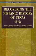 Recovering the Hispanic History of Texas