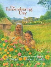 The Remembering Day / El da de los muertos （Bilingual）