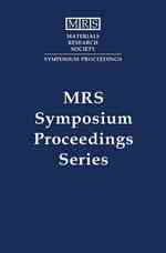 Advances in Materials Theory and Modeling--Bridging over Multiple-Length and Time Scales : Symposium Held April 16-20, 2001, San Francisco, California