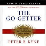The Go-Getter (2-Volume Set) : The Classic Story That Tells You How to Be One （Unabridged）