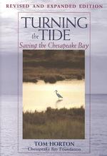 Turning the Tide : Saving the Chesapeake Bay （2ND）