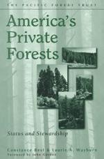 America's Private Forests : Status and Stewardship