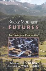 Rocky Mountain Futures : An Ecological Perspective