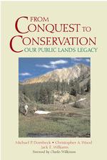 From Conquest to Conservation : Our Public Lands Legacy