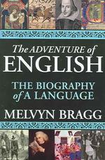 『英語の冒険』(原書)<br>The Adventure of English : The Biography of a Language