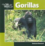 Gorillas (Our Wild World)