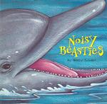 Noisy Beasties (Little Beasties) （BRDBK）