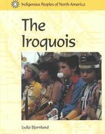The Iroquois (Indigenous Peoples of North America)