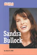 Sandra Bullock (People in the News)