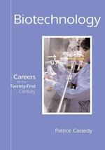 Biotechnology (Careers for the Twenty-first Century)