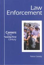 Law Enforcement (Careers for the twenty-first century)
