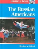 The Russian Americans (Immigrants in America)