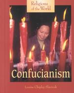 Confucianism (Religions of the World)