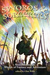 Swords and Sorcerers : Stories from the World of Fantasy and Adventure