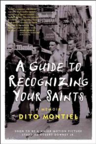 A Guide to Recognizing Your Saints : A Memoir （Reprint）