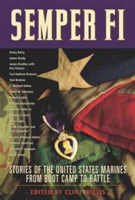 Semper Fi : Stories of the United States Marines from Boot Camp to Battle (Adrenaline)