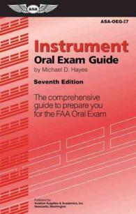 Instrument Oral Exam Guide : The Comprehensive Guide to Prepare You for the FAA Oral Exam (Oral Exam Guide) （7TH）