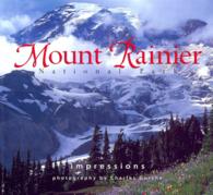 Mount Rainier Nat'l Park Impressions