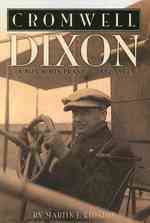 Cromwell Dixon : A Boy & His Plane 1892-1911