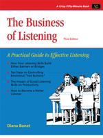 The Business of Listening : A Practical Guide to Effective Listening （3RD）