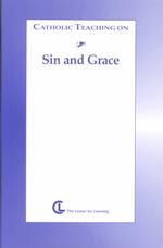 Catholic Teaching on Sin & Grace (Catholic Teaching Series)