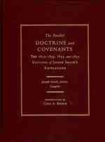 The Parallel Doctrine and Covenants : The 1832-1833, and 1835 Editions of Joseph Smith's Revelations