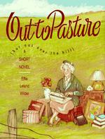Out to Pasture : But Not over the Hill (But Not over the Hill)
