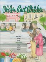 Older but Wilder : More Notes from the Pasture